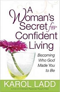A Womans Secret for Confident Living (Paperback)