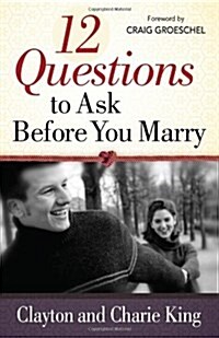 12 Questions to Ask Before You Marry (Paperback)