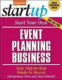 Start Your Own Event Planning Business: Your Step-By-Step Guide to Success (Paperback, 3)