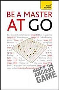 Teach Yourself Be a Master At Go (Paperback, Reprint)