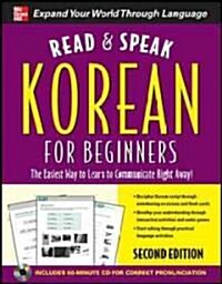 Read and Speak Korean for Beginners with Audio CD, 2nd Edition [With CD] (Paperback, 2, Revised)