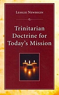 Trinitarian Doctrine for Todays Mission (Paperback, Reprint)
