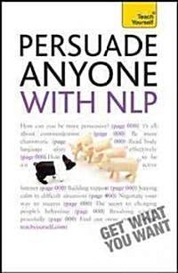 Persuade Anyone with NLP (Paperback)
