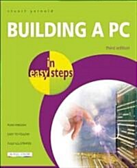 Building a PC in Easy Steps (Paperback, 3rd)