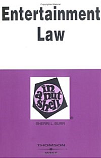 Entertainment Law: In a Nutshell (Nutshell Series) (Paperback)