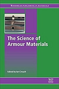 The Science of Armour Materials (Hardcover)