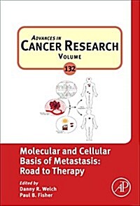 Molecular and Cellular Basis of Metastasis: Road to Therapy: Volume 132 (Hardcover)