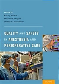 Quality and Safety in Anesthesia and Perioperative Care (Paperback)