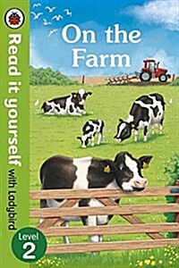 On the Farm - Read It Yourself with Ladybird Level 2 (Hardcover)