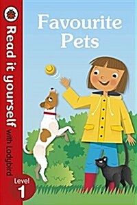 [중고] Favourite Pets - Read It Yourself with Ladybird Level 1 (Paperback)