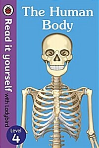 The Human Body - Read It Yourself with Ladybird Level 4 (Hardcover)