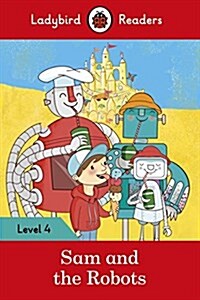 [중고] Sam and the Robots - Ladybird Readers Level 4 (Paperback)