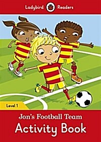 Jons Football Team Activity Book - Ladybird Readers Level 1 (Paperback)