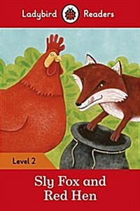[중고] Sly Fox and Red Hen - Ladybird Readers Level 2 (Paperback)