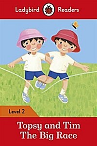 [중고] Ladybird Readers Level 2 - Topsy and Tim - The Big Race (ELT Graded Reader) (Paperback)