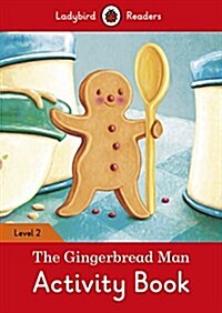 The Gingerbread Man Activity Book - Ladybird Readers Level 2 (Paperback)