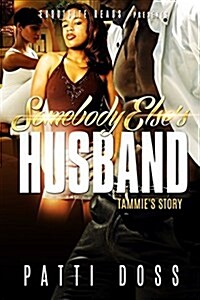 Somebody Elses Husband: Tammies Story (Paperback)