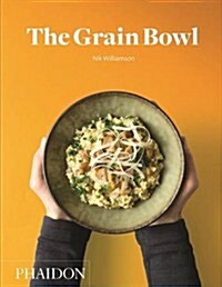 The Grain Bowl (Hardcover)