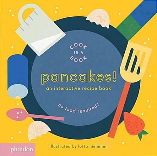 Pancakes! : An Interactive Recipe Book (Board Book)