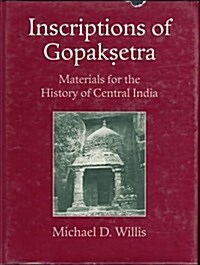 Inscriptions of Gopaksetra (Hardcover)