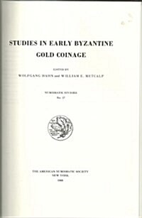 Studies on Early Byzantine Gold Coinage (Hardcover)