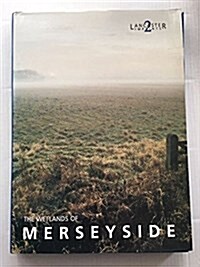 The Wetlands of Merseyside (Paperback)