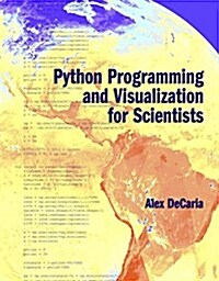 Python Programming and Visualization for Scientists (Paperback)