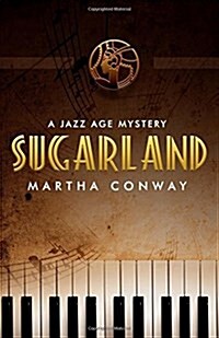 Sugarland: A Jazz Age Mystery (Paperback)