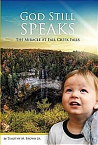 God Still Speaks: The Miracle at Fall Creek Falls (Hardcover)