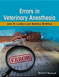 Errors in Veterinary Anesthesia (Hardcover)