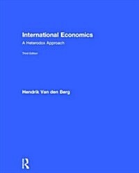 International Economics : A Heterodox Approach (Hardcover, 3 ed)