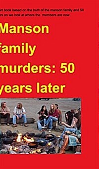 Manson Family Murders 50 Years on (Hardcover)