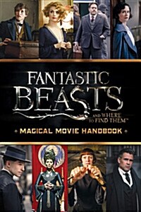 Magical Movie Handbook (Fantastic Beasts and Where to Find Them) (Paperback)