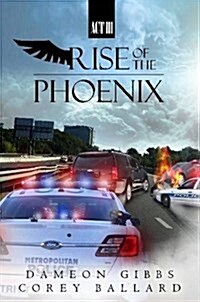 Rise of the Phoenix: ACT 3 (Paperback)