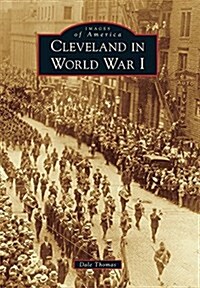 Cleveland in World War I (Paperback)