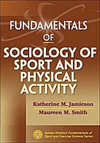 Fundamentals of Sociology of Sport and Physical Activity (Paperback)