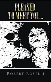 Pleased to Meet You... (Paperback)