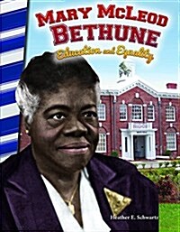 Mary McLeod Bethune: Education and Equality (Paperback)