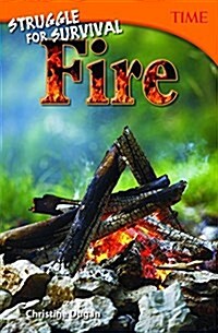 Struggle for Survival: Fire (Paperback, 2)