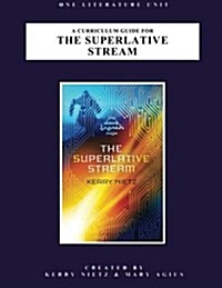 A Curriculum Guide for the Superlative Stream (Paperback)