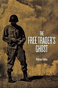 The Free Traders Ghost (Paperback)