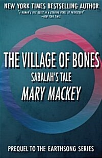 The Village of Bones: Sabalahs Tale (Paperback)