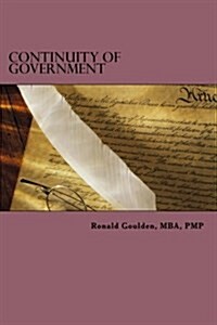 Continuity of Government: The Most Insidious Threat (Paperback)