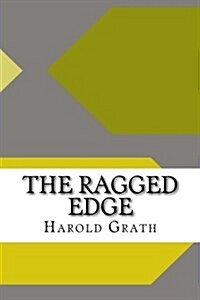 The Ragged Edge (Paperback)