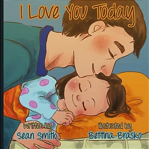 I Love You Today. (Paperback)