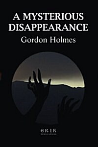 A Mysterious Disappearance (Paperback)