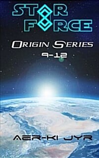 Star Force: Origin Series (9-12) (Paperback)