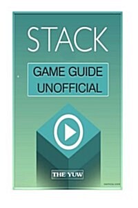 Stack Game Guide Unofficial (Paperback)