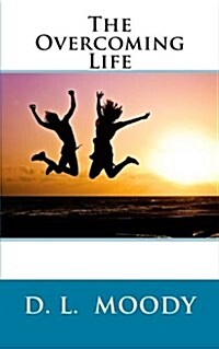 The Overcoming Life (Paperback)