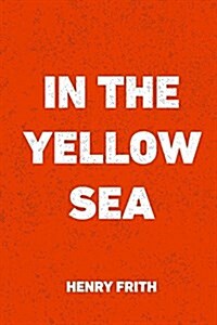 In the Yellow Sea (Paperback)